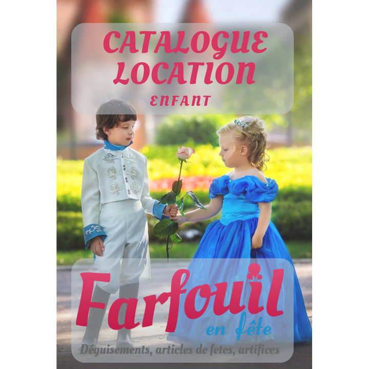 Catalogue de location enfants,Farfouil en fÃªte,Déguisements