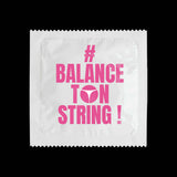 Préservatif humoristique - #Balance ton string