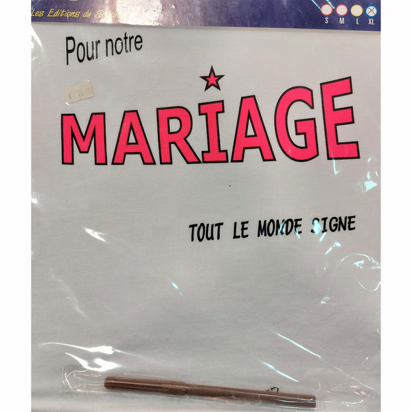 Tee-shirt humoristique "On signe, pour notre Mariage",Farfouil en fÃªte,Cadeaux